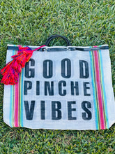 Load image into Gallery viewer, Good Pinche Vibes Tote